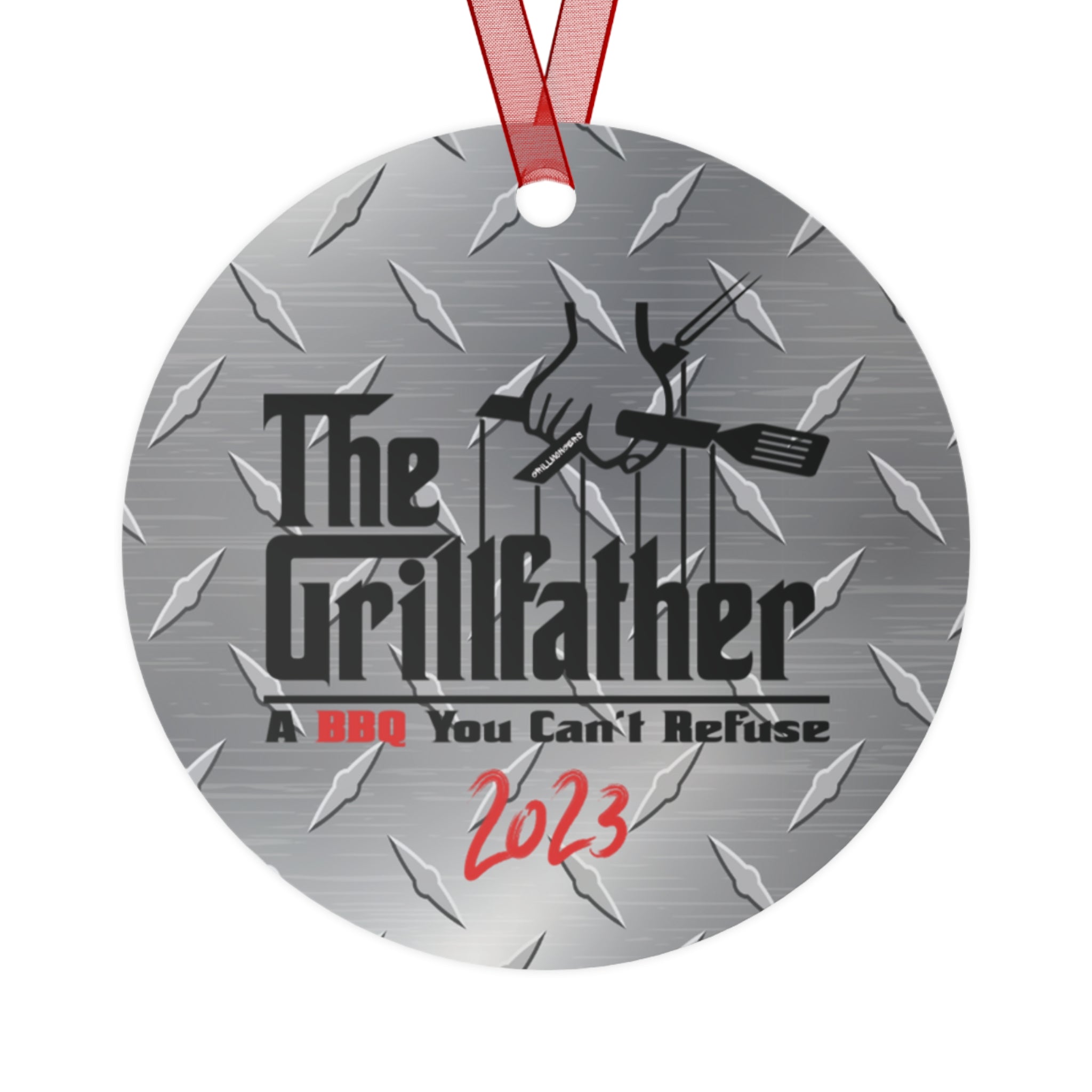 The Grillfather 2023 Round Metal Ornament - Buy 2 or more and SAVE $2.00 on each additional ornament
