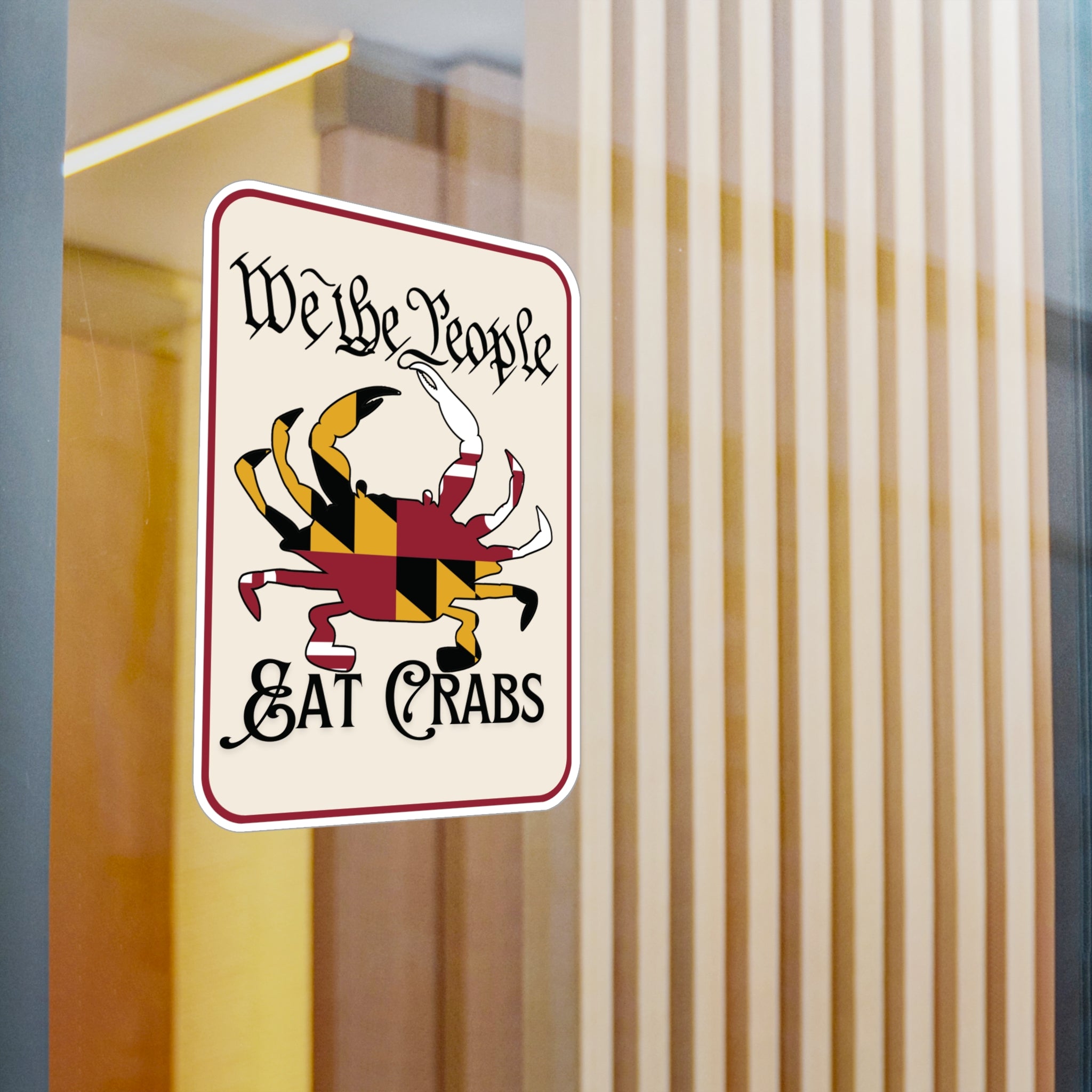 Maryland Flag We The People Eat Crabs Sticker | Baltimore Sticker | Kiss-Cut Vinyl Decals | Baltimore Fall | Maryland Flag Gift