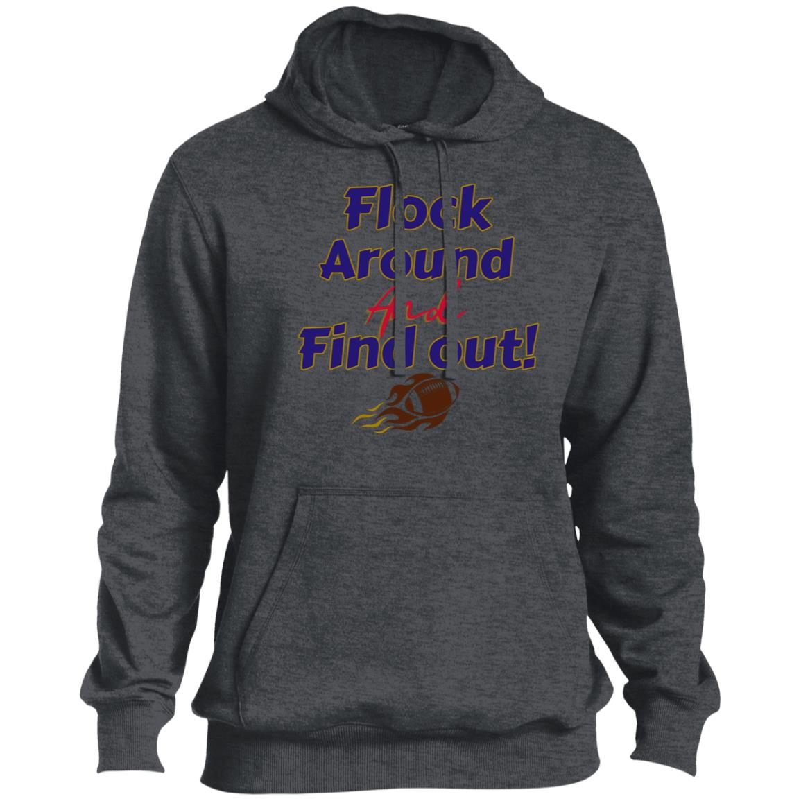 TALL Flock Around and Find Out Sport Tek TALL Pullover Hoodie | Baltimore Football Sweatshirt