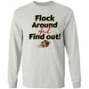 Flock Around Game Day Gildan Long Sleeve Shirt 5.3 oz. | Flock Around and Find Out