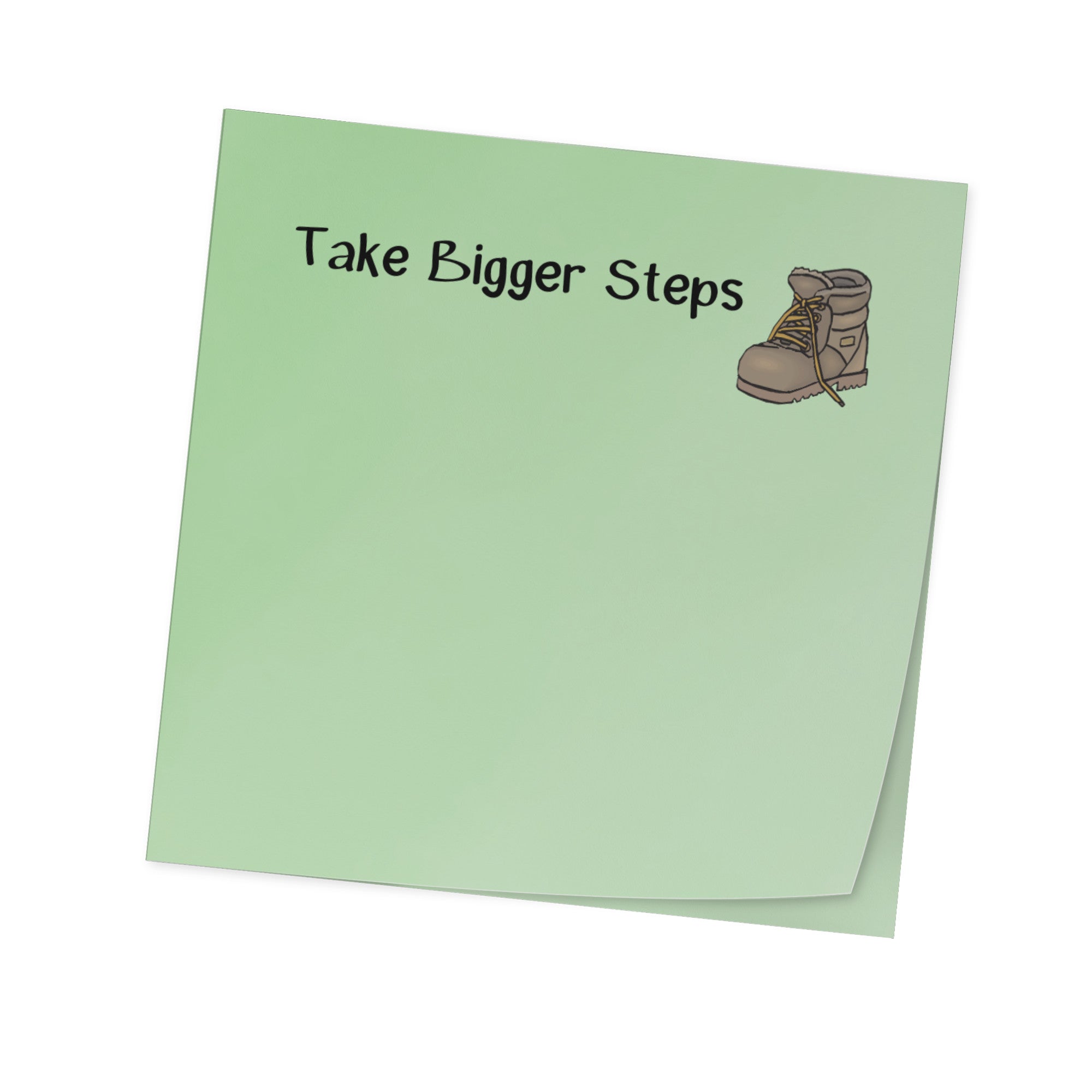 Take Bigger Steps Sticky Notes
