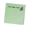 Take Bigger Steps Sticky Notes